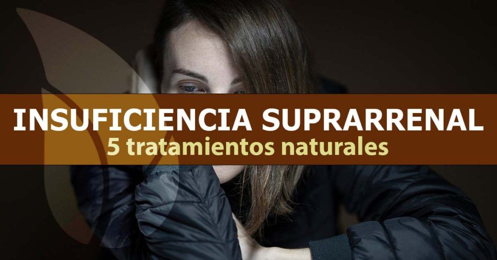 Insuficiencia-suprarrenal,-5-tratamientos-naturales-blog
