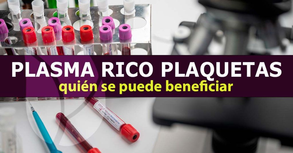 6 Beneficios del plasma rico en plaquetas