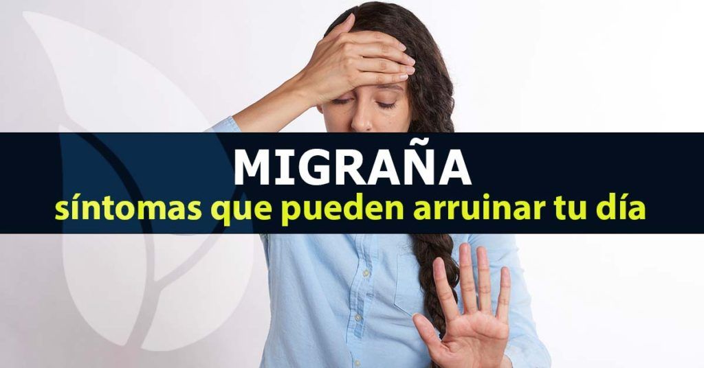 Migraña, síntomas, causas y tratamientos