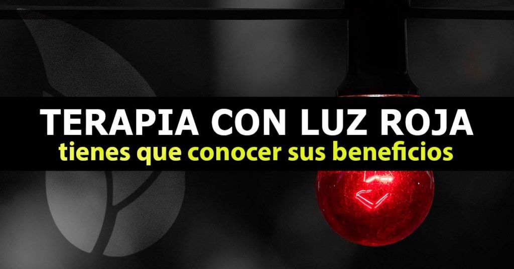 Beneficios de la terapia con luz roja
