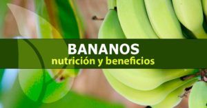 Nutrición y beneficios del banano