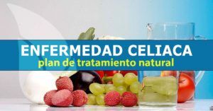 Enfermedad celíaca, plan de tratamiento natural