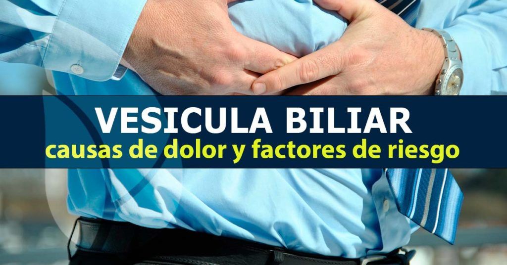 Vesícula-biliar,-causas-de-dolor-y-factores-de-riesgo
