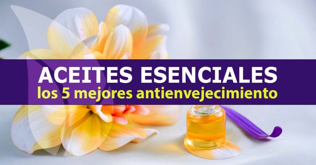Los-5-mejores-aceites-antienvejecimiento