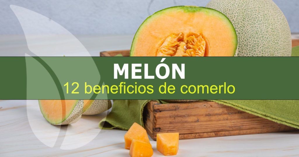 12 Beneficios de Comer Melón-min
