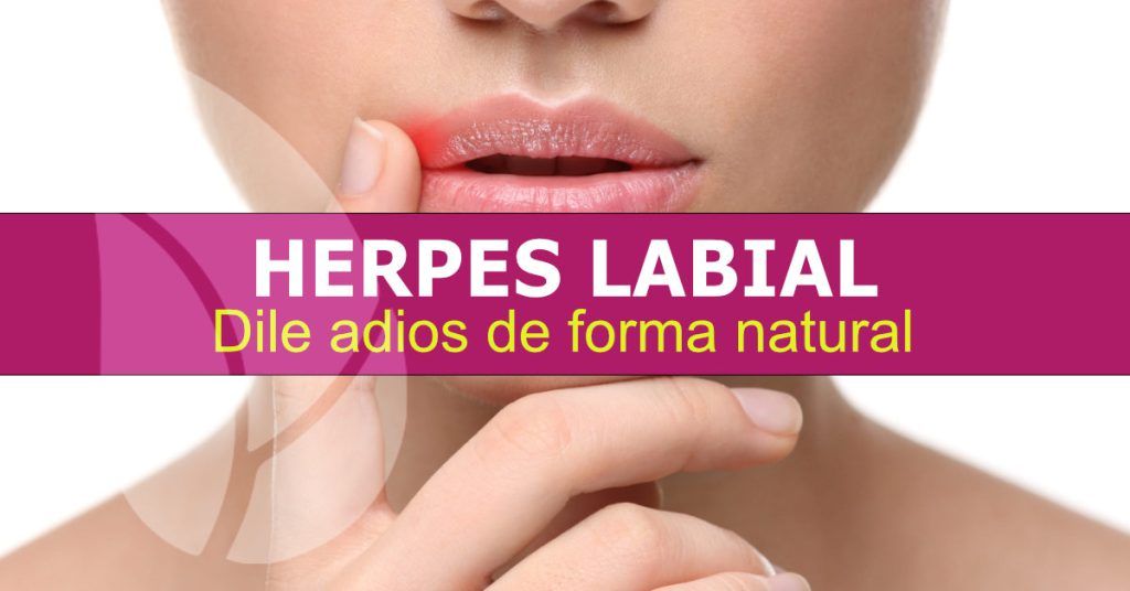 Adiós al herpes labial de forma natural