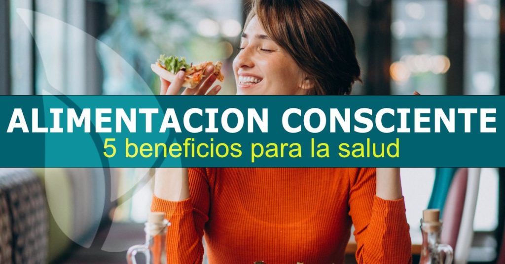5 beneficios de la alimentación consciente-min