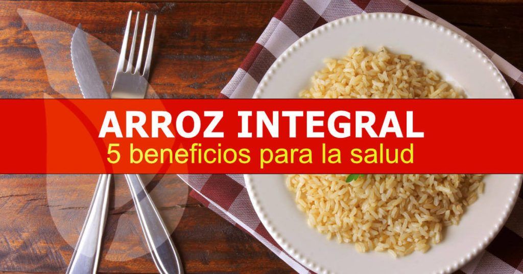 5 beneficios del arroz integral para la salud